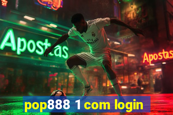 pop888 1 com login